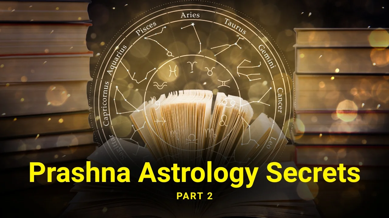The Fundamental Principles of Horary Astrology - Prashna Astrology
